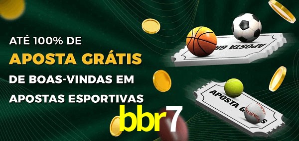 bbr7 Ate 100% de Aposta Gratis
